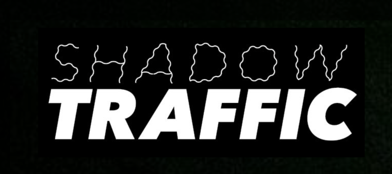 Shadow Traffic